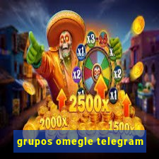 grupos omegle telegram